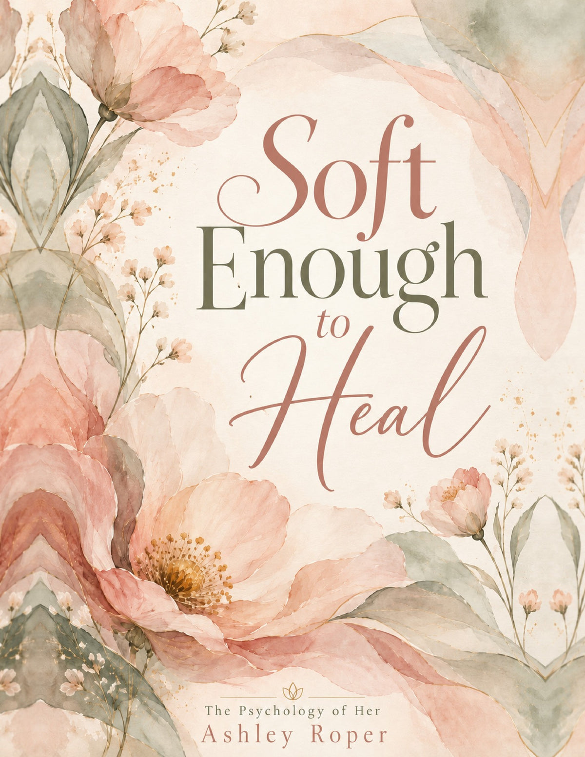 Soft Enough to Heal